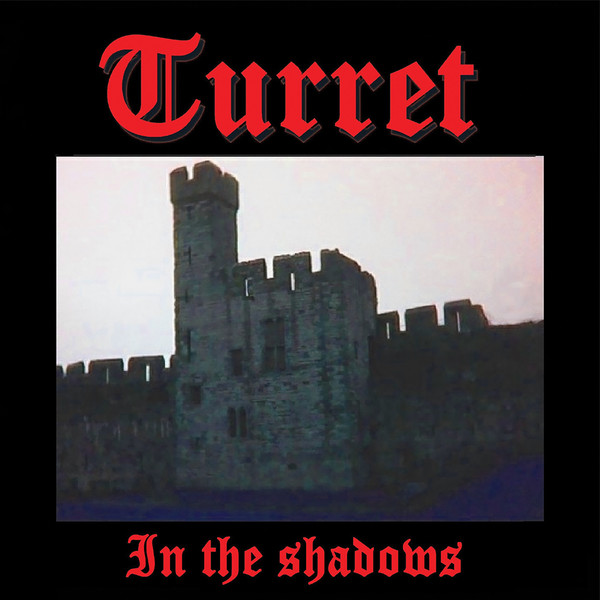 Turret – In The Shadows (2019)