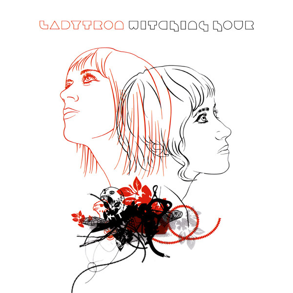Ladytron - Witching Hour 2005 (2007 European Reissue)