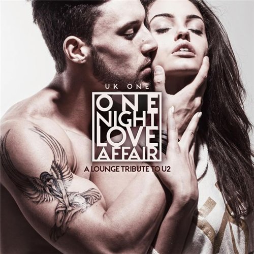 UK One-One Night Love Affair: A Lounge Tribute to U2-2016